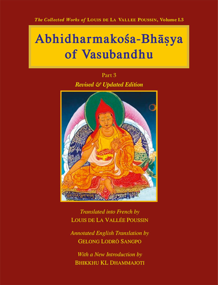 Abhidharmakosa-Bhasya of Vasubandhu (4 Vols.): The Treasury of the Abhidharma and its (Auto) Commentary