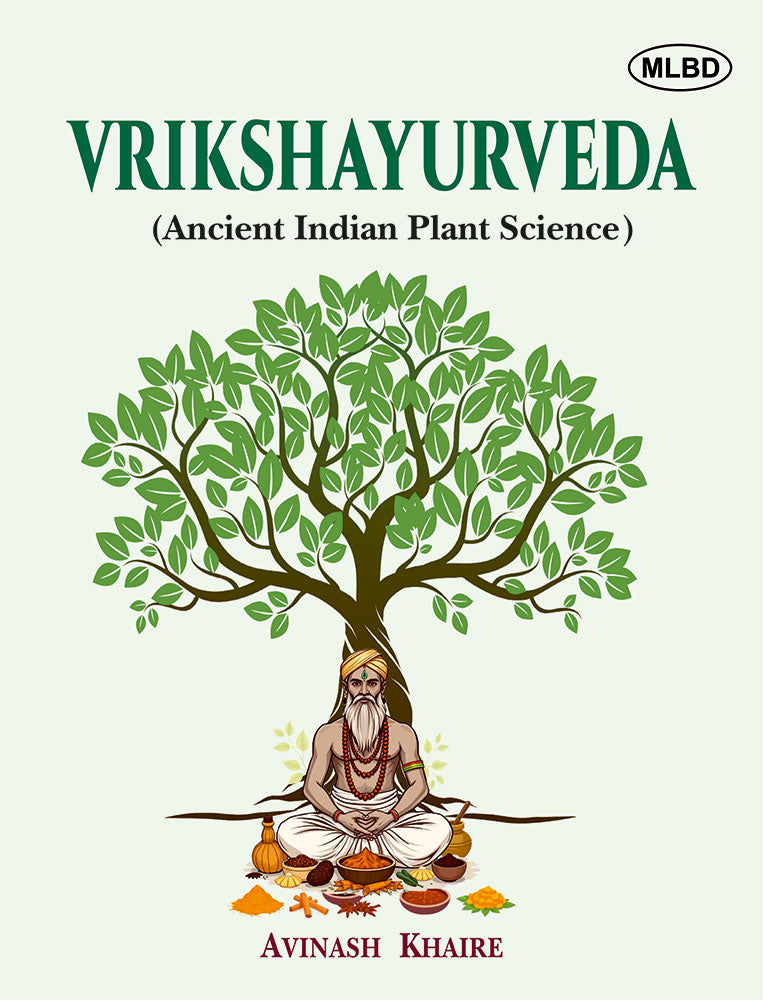 Vrikshayurveda: Ancient Indian Plant Science
