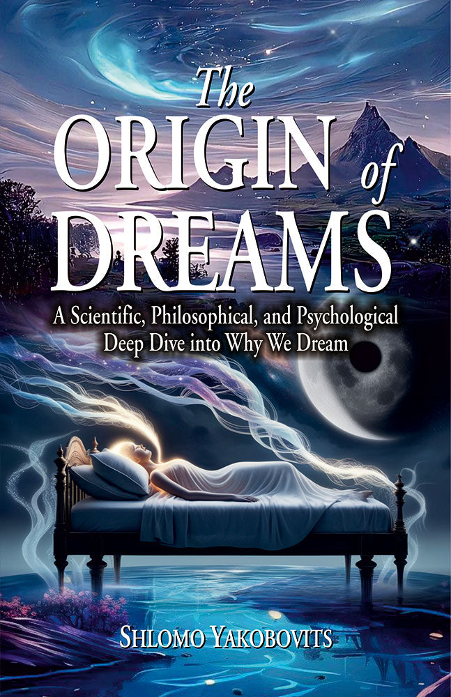 The Origin of Dreams: A Scientific, Philosophical, and Psychological Deep Dive into Why We Dream