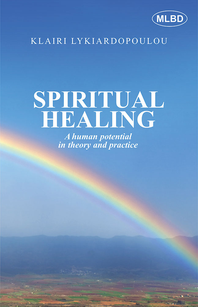 Spiritual Healing: A Human Potential in theory and Practice
