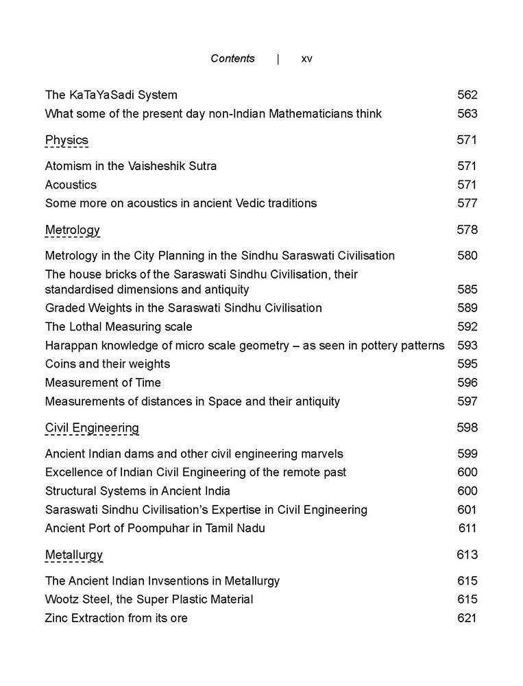 Our Intellectual Heritage: There exists a large body of evidence for the width, depth and accuracy of the ancient Indian Knowledge