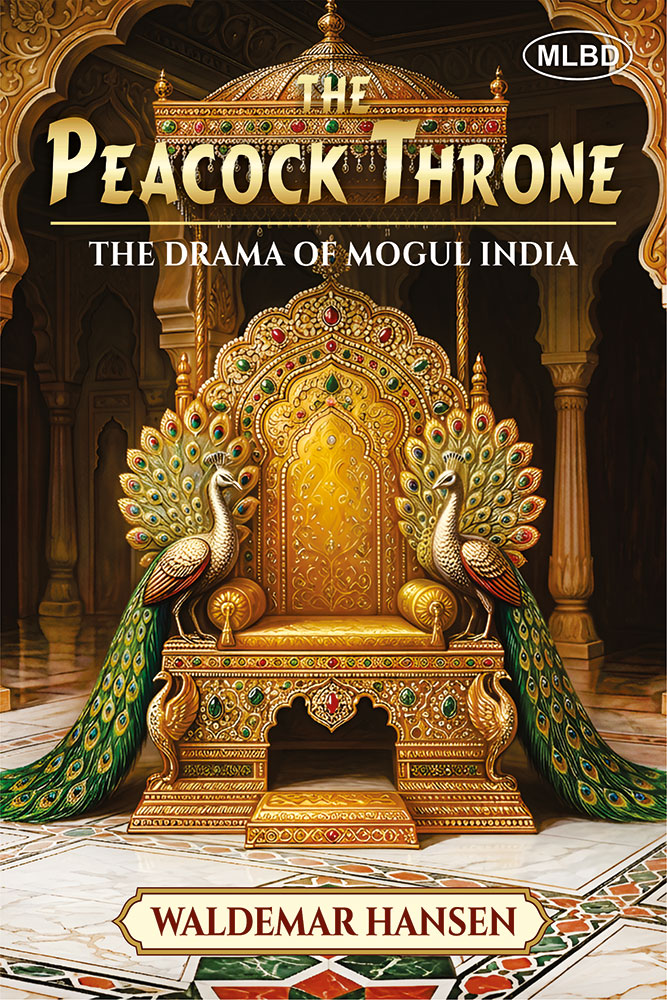 Peacock Throne: The Drama of Mogul India
