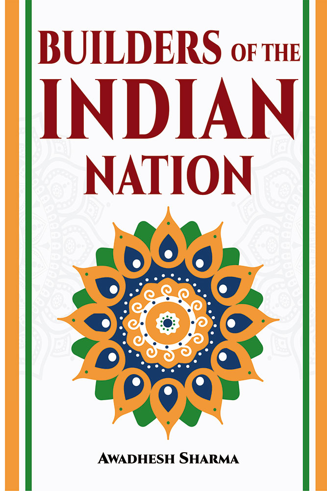 Builders of the Indian Nation