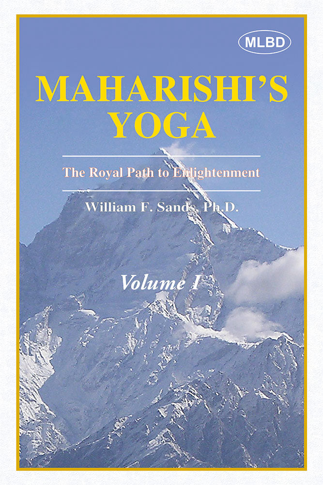 Maharishi's Yoga: The Royal Path to Enlightenment (Volume - I)