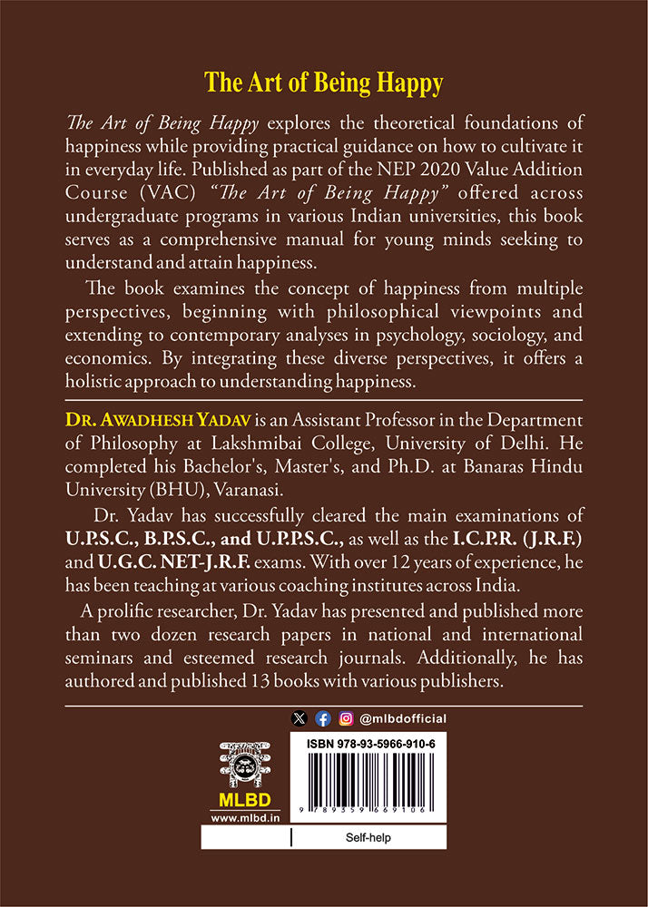 The Art of Being Happy: Happiness is the Art of Feeling, Not a Part of Feeling