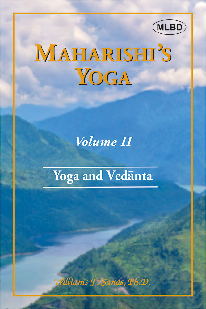 Maharishi's Yoga: Yoga and Vedanta (Volume - II)