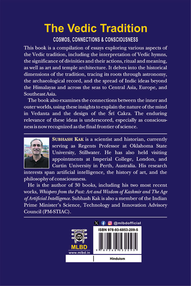 The Vedic Tradition: Cosmos, Connections & Consciousness
