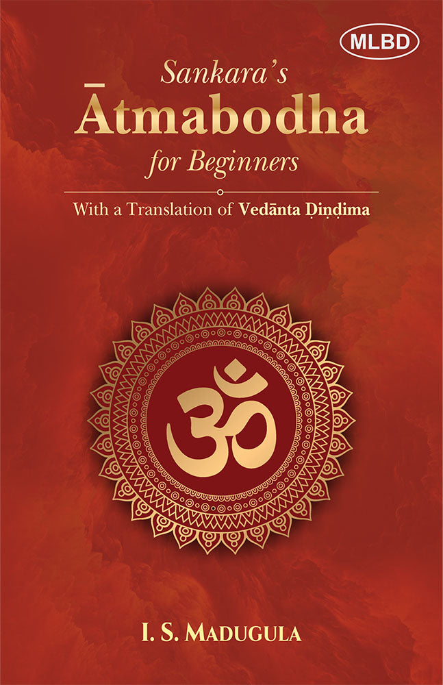 Sankara's Atmabodha for Beginners with a Translation of Vedanta Dindima