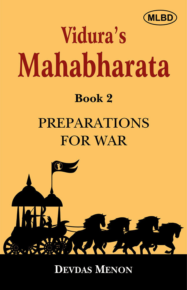 Vidura's Mahabharata: Beginnings, Preparations for War, War at Kurukshetra and Aftermath of War (Set of 4 Books)