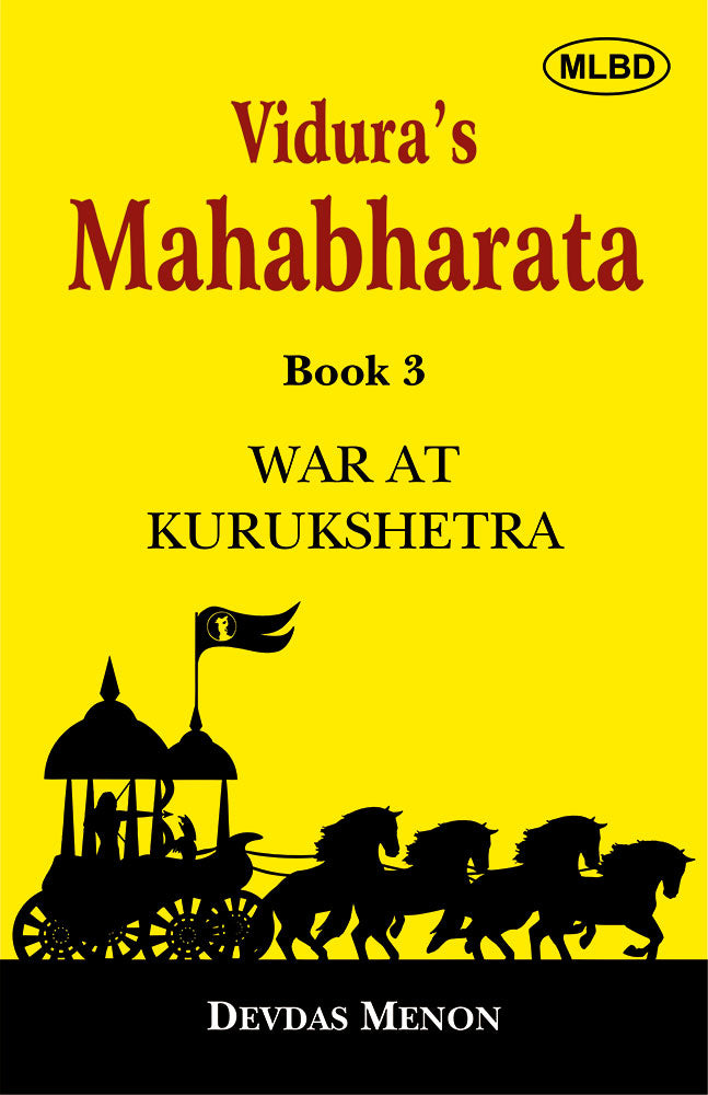 Vidura's Mahabharata: Beginnings, Preparations for War, War at Kurukshetra and Aftermath of War (Set of 4 Books)