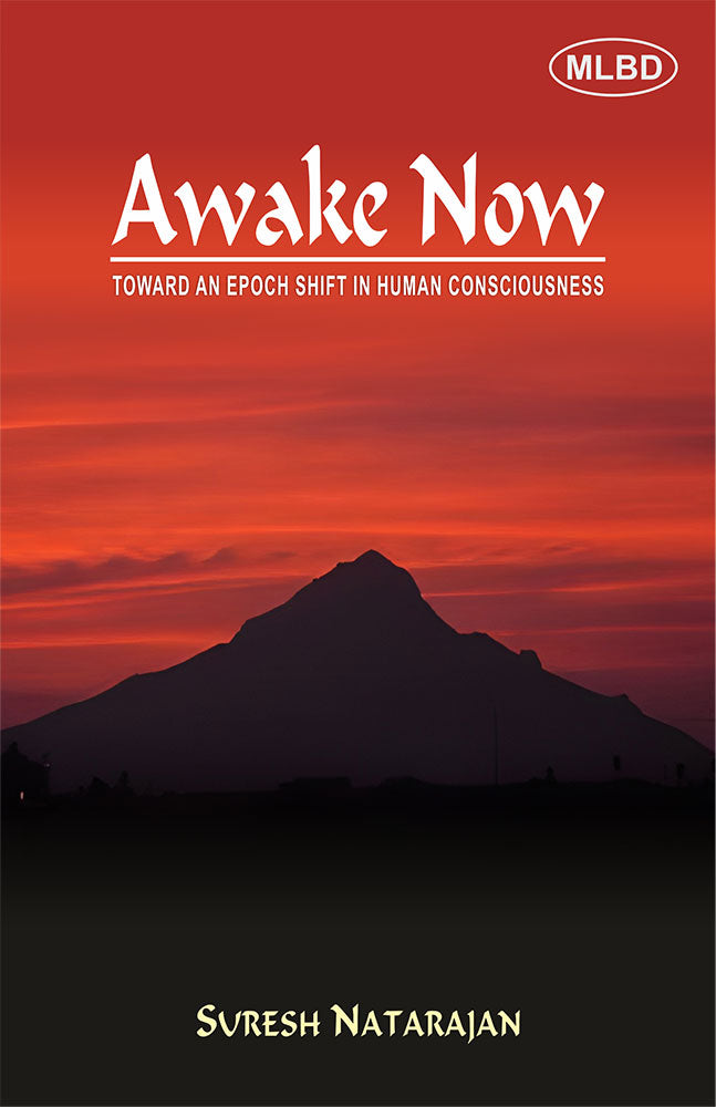 Awake Now: Toward an Epoch Shift in Human Consciousness