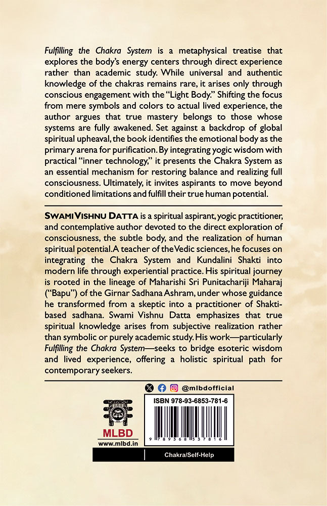 Fulfilling the Chakra System: The Subtle Body Kundalini Shakti and Higher States of Consciousness