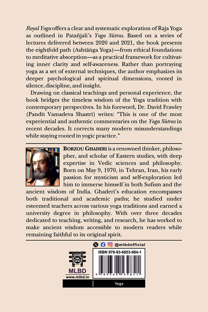 Royal Yoga: Insights into the Eightfold Path of Raja Yoga (Foreword by David Frawley)