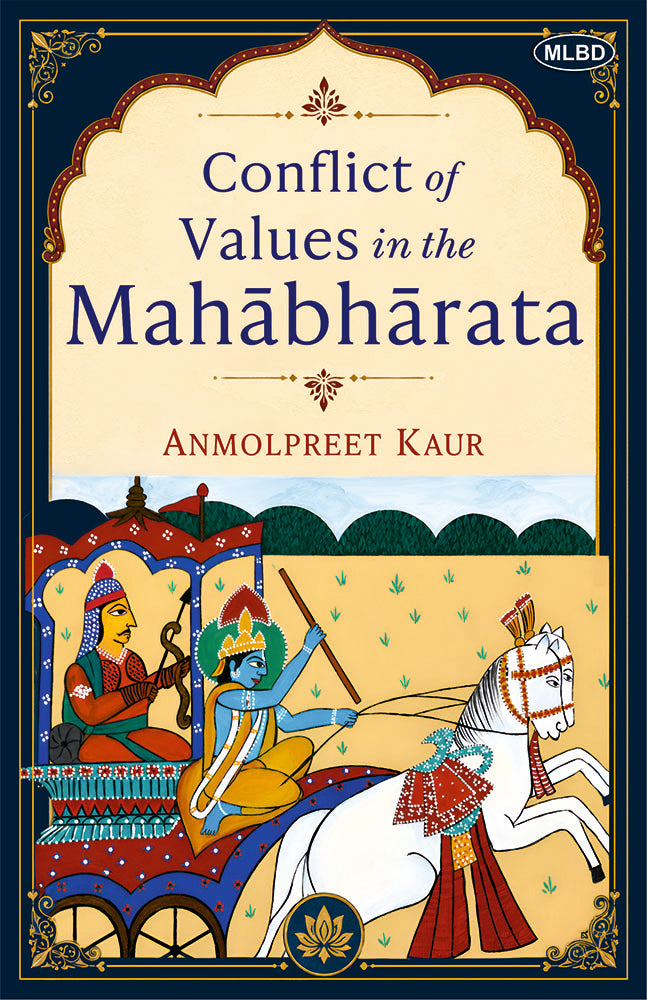 Conflict of Values in the Mahabharata