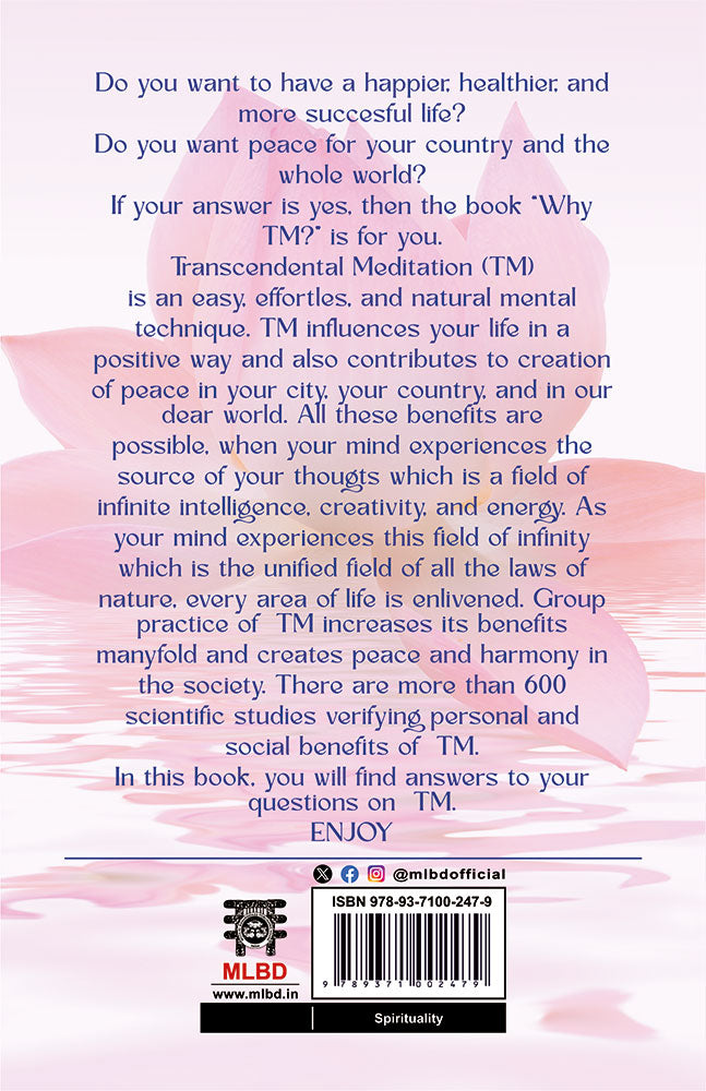 Why TM?: Answers to your Questions on Transcendental Meditation
