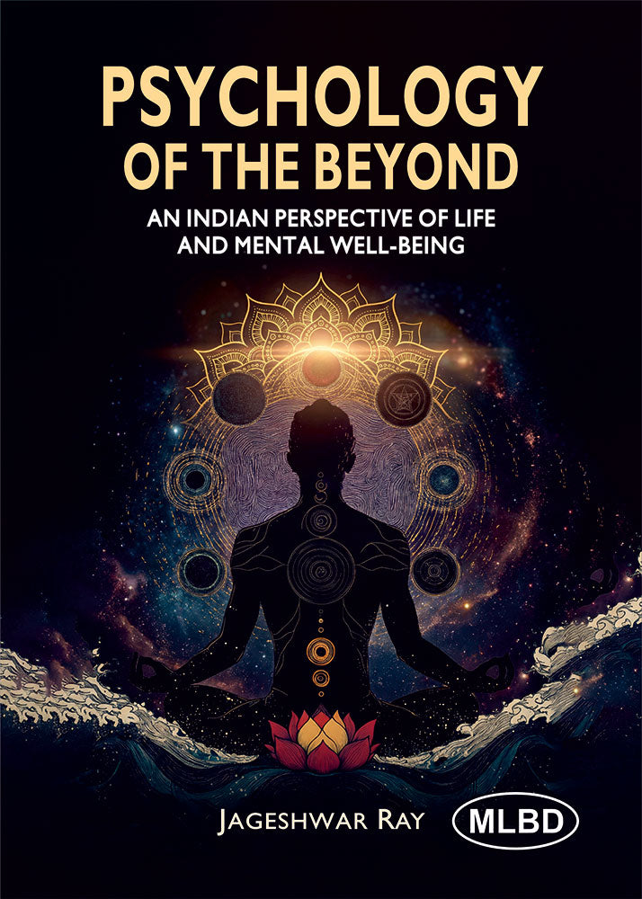 Psychology of the Beyond: An Indian Perspective of Life and Mental Well-Being