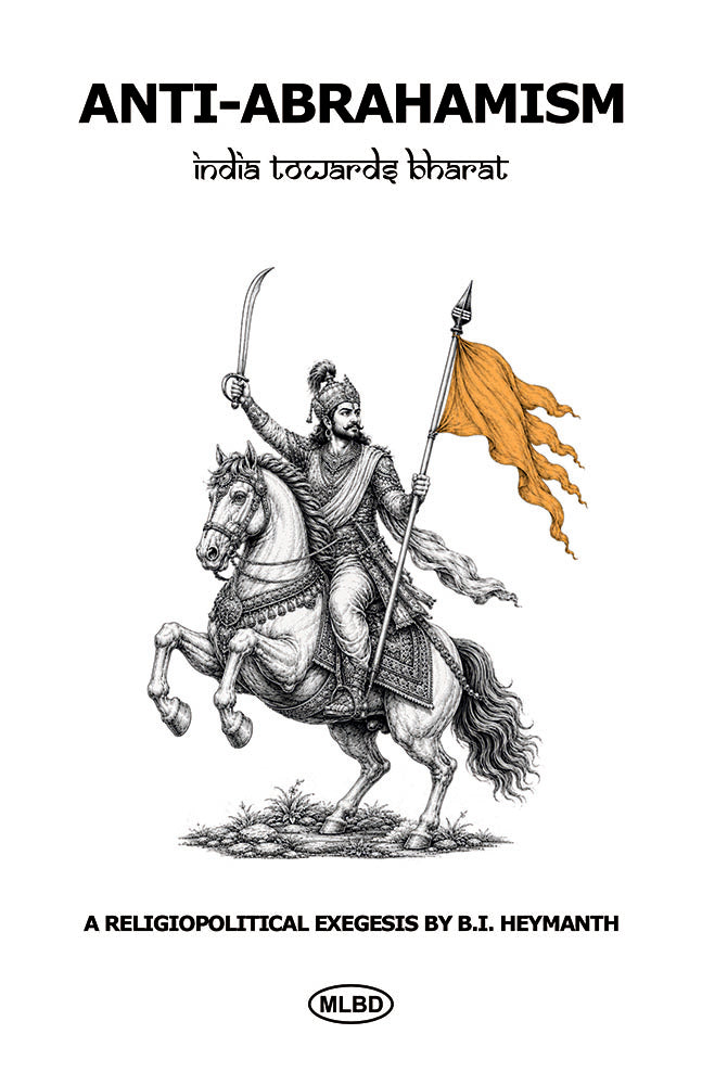 Anti-Abrahamism: India Towards Bharat