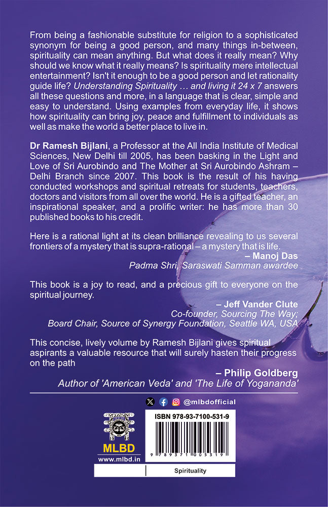 Understanding Spirituality and living it 24x7: Real Questions, Rational Answers