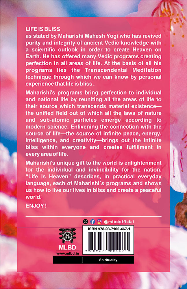 Life is Heaven: Maharishi Mahesh Yogi's Vedic Programs