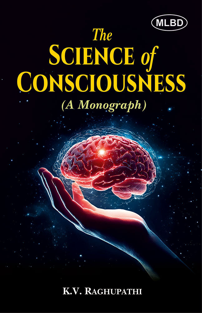 The Science of Consciousness (A Monograph)