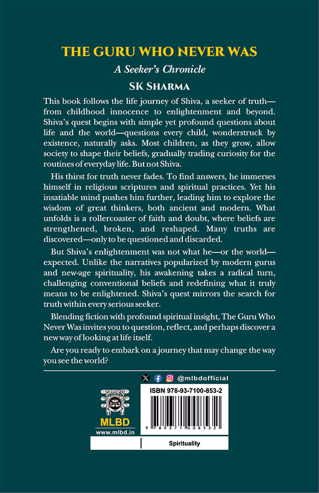 The Guru Who Never Was: A Seeker’s Chronicle