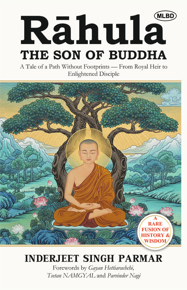 Rahula the Son of Buddha: A Tale of a Path Without Footprints — From Royal Heir to Enlightened Disciple
