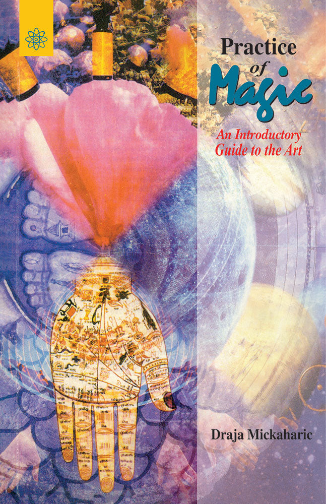 Practice of Magic: An Introductory Guide to the Art