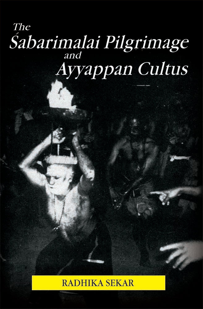 The Sabarimalai Pilgrimage and Ayyappan Cultus