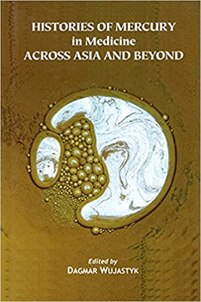 Histories Of Mercury In Medicine Across Asia And Beyond
