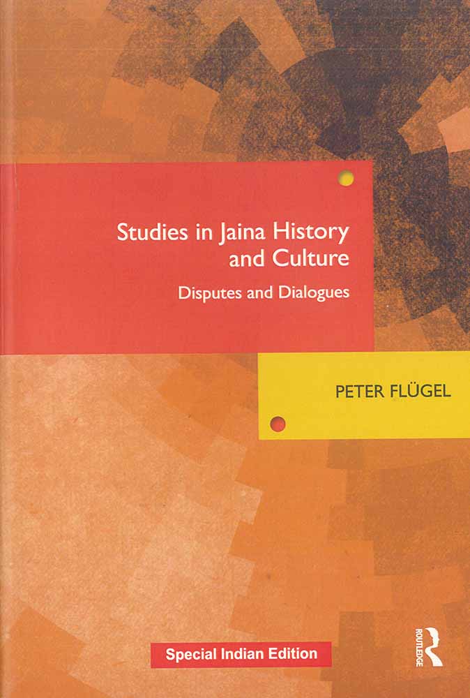 Studies in Jaina History and Culture: Disputes and Dialogues