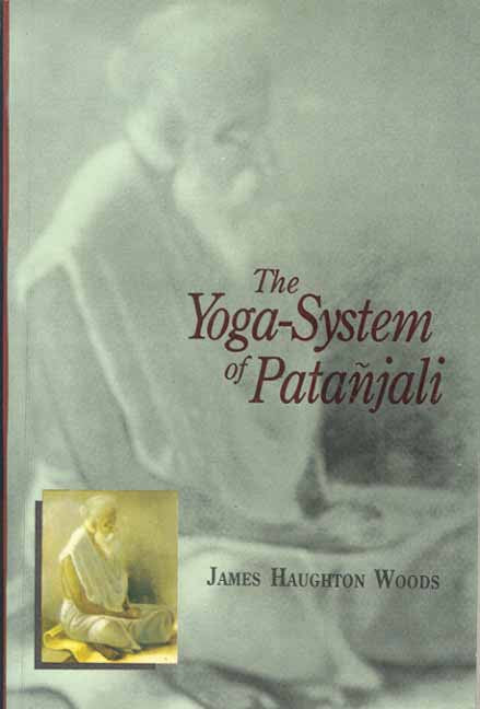 The Yoga System of Patanjali