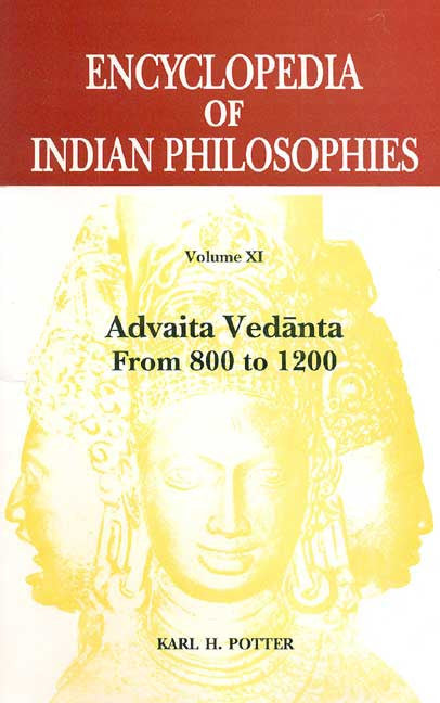 Encyclopedia of Indian Philosophies (Vol. 11): Advaita Vedanta from 800 to 1200