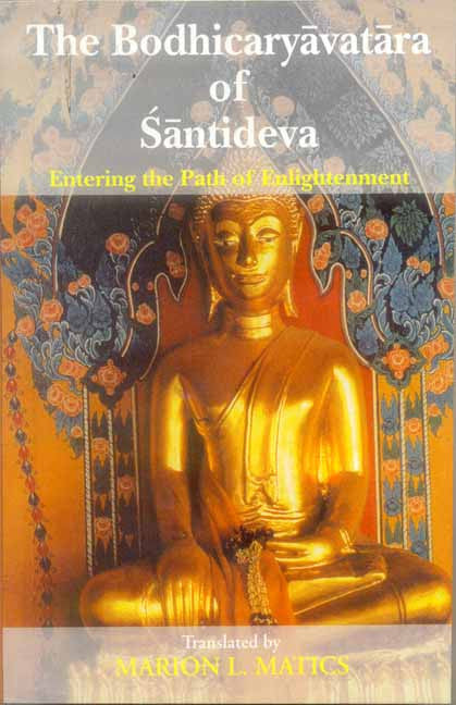 The Bodhicaryavatara of Santideva: Entering the path of Enlightenment