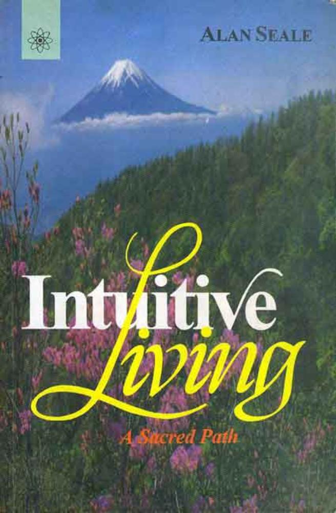 Intuitive Living: A Sacred Path