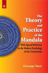 The Theory and Practice of the Mandala: With Special Reference to the Modern Psychology of the Unconscious