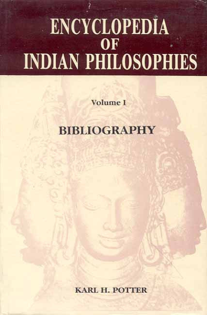 Encyclopedia of Indian Philosophies (Vol. 1) (2 Vols.): Bibliography (Vol. I in Two Sections)
