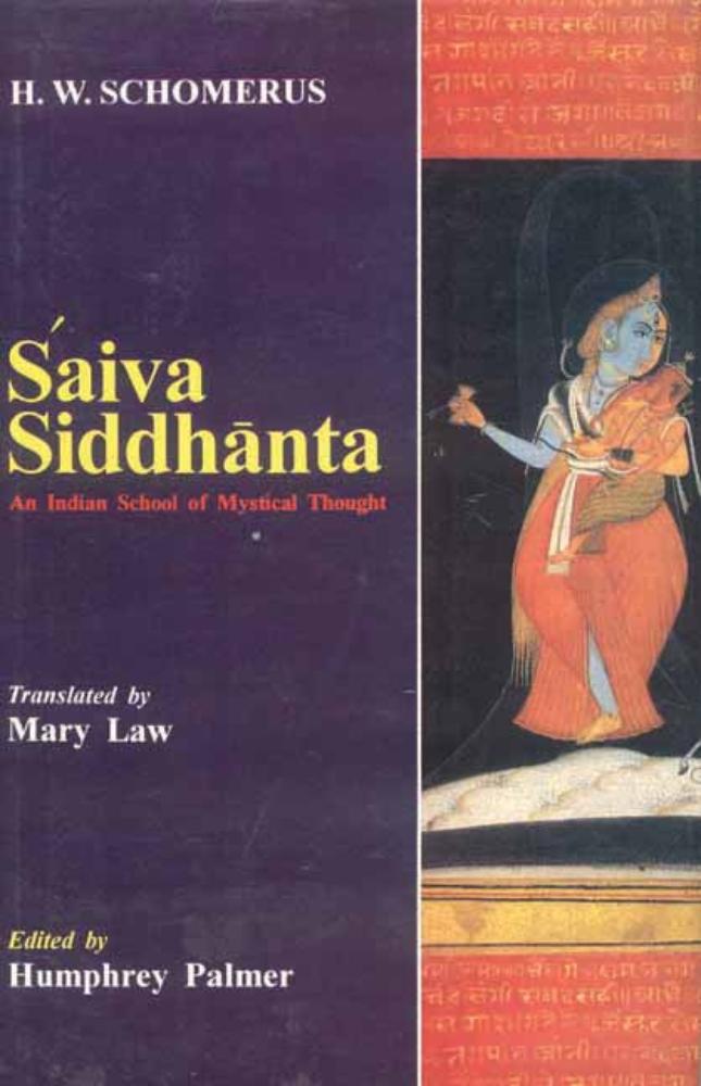 Saiva Siddhanta: An Indian School of Mystical Thought