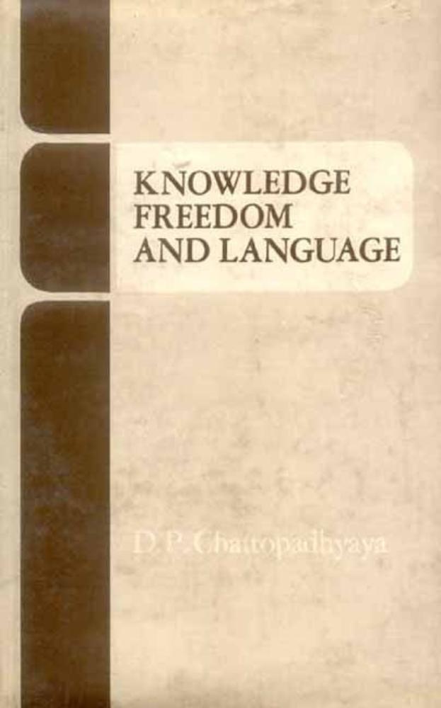 Knowledge, Freedom and Language: An Interwoven Fabric of Man, Time and World