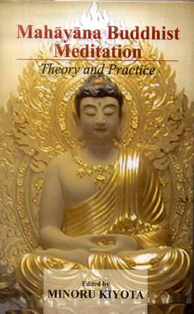 Mahayana Buddhist Meditation: Theory and...