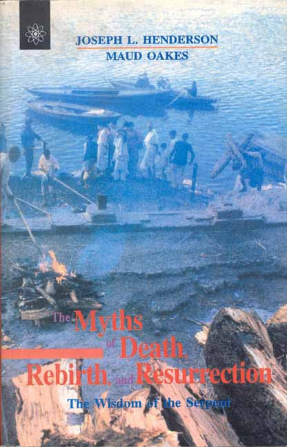 The Myths of Death, Rebirth, and Resurrection: The Wisdom of the Serpent