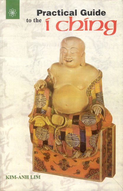Practical Guide To The I Ching