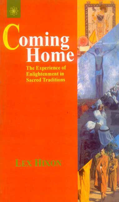 Coming Home: The Experience of Enlightenment in Sacred Traditions
