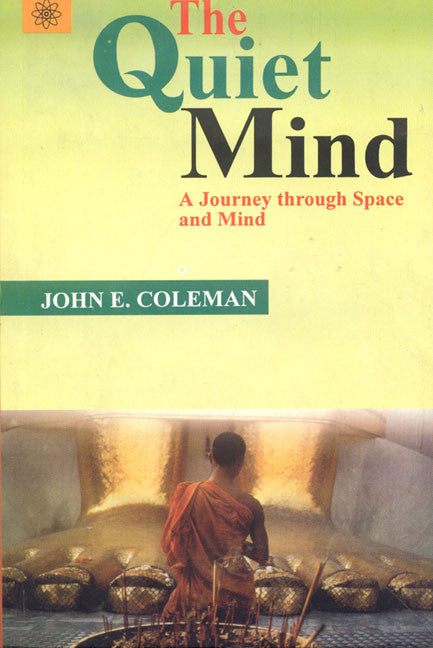 The Quiet Mind: A Journey through Space and Mind