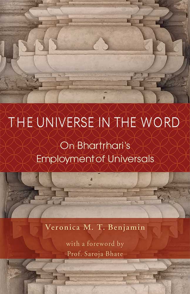 The Universe in the Word: On Bhartrhari's Employment of Universals