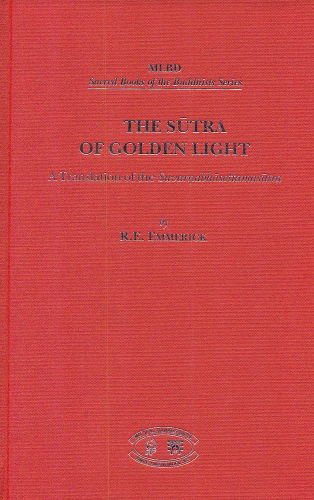 The Sutra of Golden Light: A Translation of Suvarnabhasottamasutra