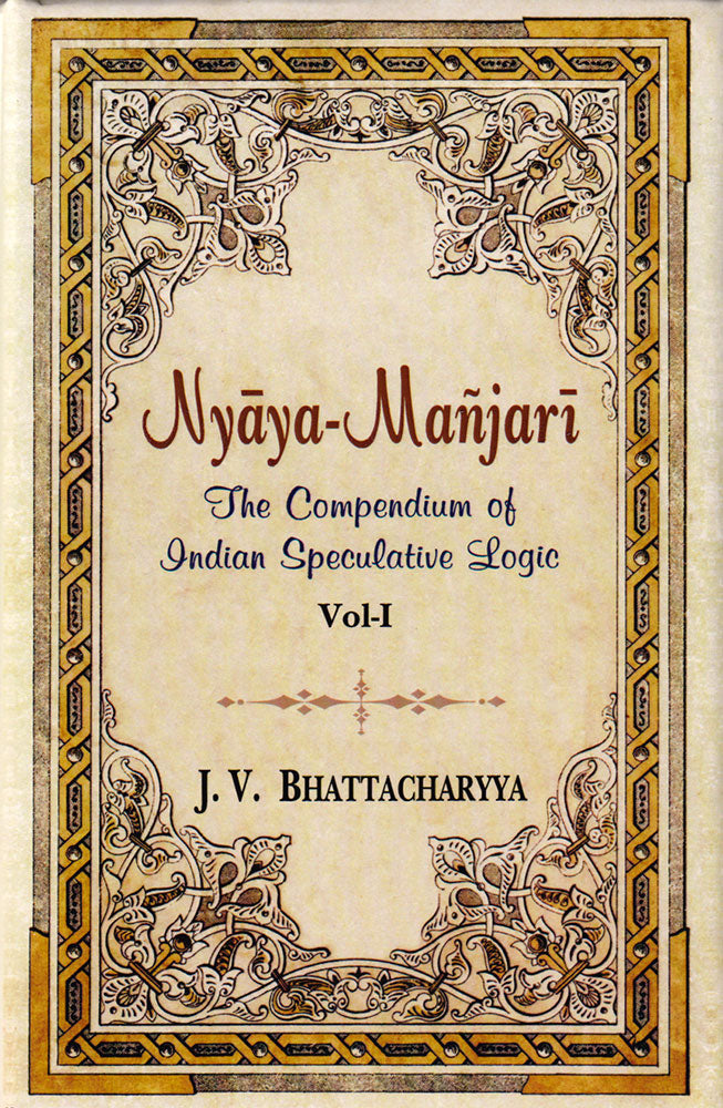 Nyaya-Manjari, Vol.1: The Compendium of Indian Speculative Logic