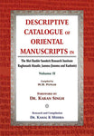 Descriptive Catalogue of Oriental Manuscripts in, Vol. 2: The Shri Ranbir Sanskrit Research Institute Raghunath Mandir, Jammu (Jammu & Kashmir)