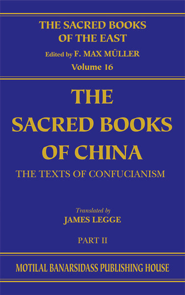The Sacred Books of China, Pt.2 (SBE Vol. 16): The texts of confucianism, The Yi King
