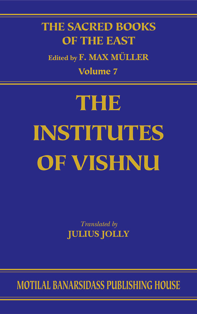 The Institutes of Vishnu (SBE Vol. 7)