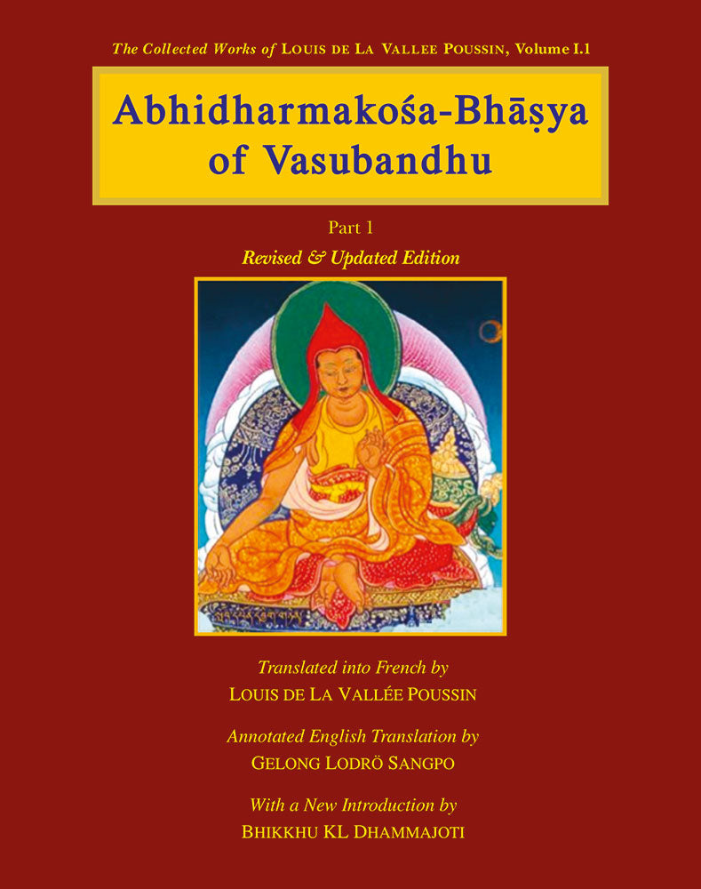Abhidharmakosa-Bhasya of Vasubandhu (4 Vols.): The Treasury of the Abhidharma and its (Auto) Commentary
